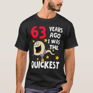 Vor 63 Jahren war ich am phantastischen Geburtstag T-Shirt