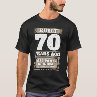 Vor 70 Jahren Gebaut 70. Geburtstag T-Shirt