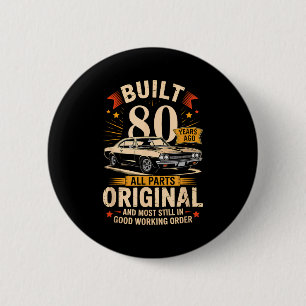 Vor 80 Jahren Gebaut - Lustiges 80. Geburtstagsges Button