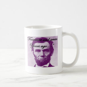 Vor Abe Lincoln "achtzig und sieben Jahren " Kaffeetasse