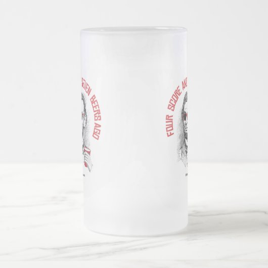 Vor Abraham Lincoln - vier Kerbe und sieben Bieren Mattglas Bierglas (Mittel)