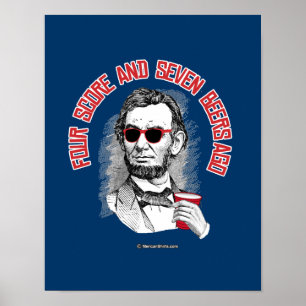 Vor Abraham Lincoln - vier Kerbe und sieben Bieren Poster