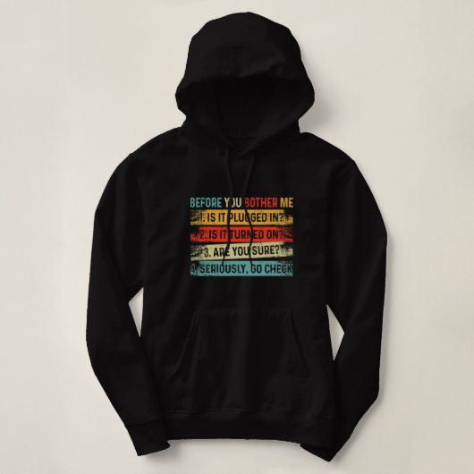 Vor dem Bother Me Funny Techniker Techie Techi Hoodie (Design vorne)