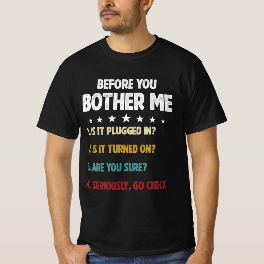 Vor dem Bother Me Selection Information Technol T-Shirt (Vorderseite)