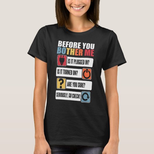 Vor dem Bother Me Sysadmin Administrator T-Shirt (Vorderseite)