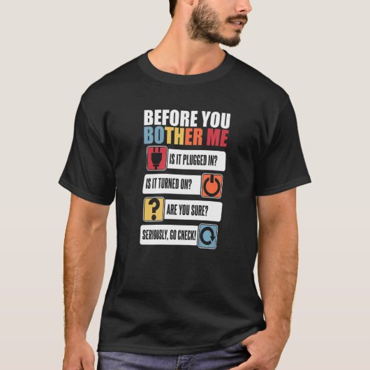 Vor dem Bother Me Sysadmin Administrator T-Shirt (Vorderseite)