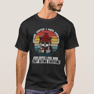 Vor dem Kaffee hasse ich jeden Reto schwarze Katze T-Shirt