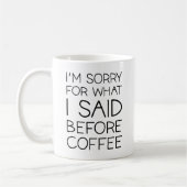 Vor dem Kaffee Kaffeetasse (Links)