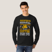 Vor der Arbeit Kaffee nach der Arbeit Alkohol Roof T-Shirt (Vorne ganz)