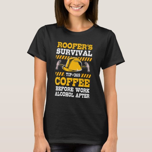 Vor der Arbeit Kaffee nach der Arbeit Alkohol Roof T-Shirt (Vorderseite)
