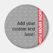 Vor Flug entfernen - Avaiation Magnet (Vorne)