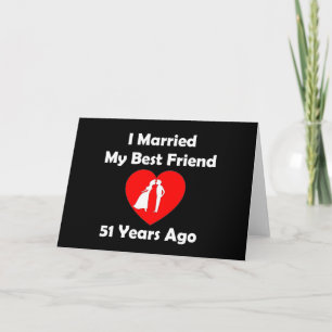 Vor I verheiratet mein bester Freund 51 Jahren Karte