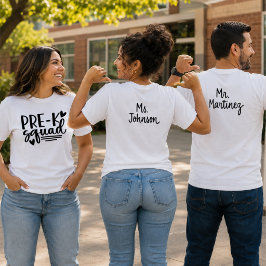 Vor-K-Platz mit dem Namen des Lehrers auf der Rück T-Shirt