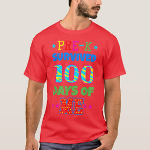 Vor-K überlebte 100 Tage meines Kindergartenlehrer T-Shirt