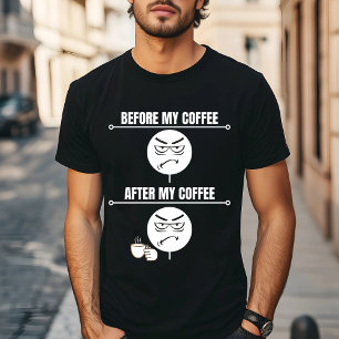 "Vor meinem Kaffee" Frischer Kaffee-T - Shirt