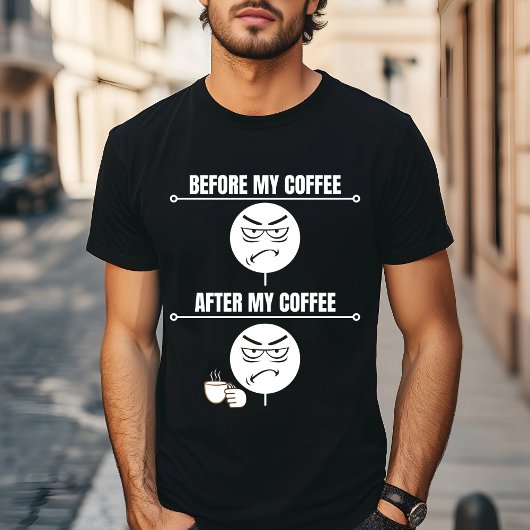 "Vor meinem Kaffee" Frischer Kaffee-T - Shirt