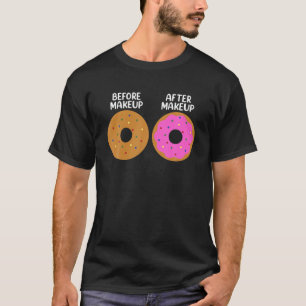 Vor nach Makeup Künstler Kosmetologe Donut T-Shirt