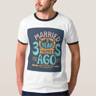 'Vor nur 3 Jahren verheiratet T-Shirt