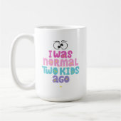 "Vor zwei Kindern war ich normal" Funny coffee mug Kaffeetasse (Links)