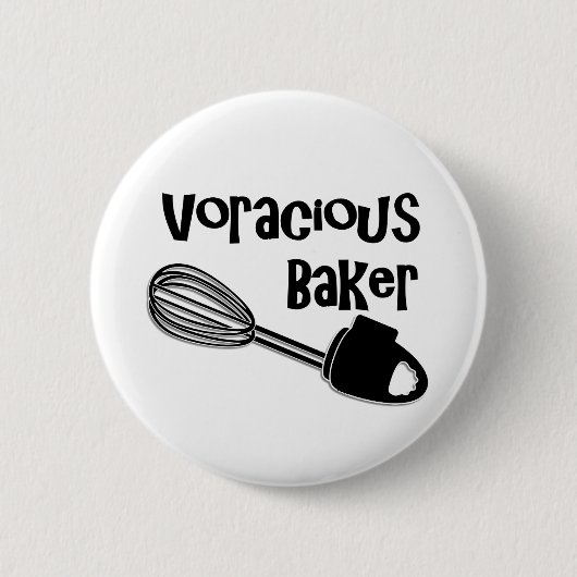 Voracious Baker - Funny Button Button (Vorderseite)
