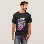 VORANSCHREITEN BEHALTEN T-Shirt (Vorne ganz)