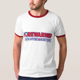 Vorausgewarnt - Können Sie sich vier weitere Jahre T-Shirt