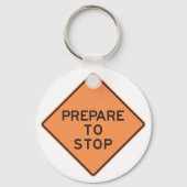 Vorbereiten, die Straßensignatur zu stoppen Schlüsselanhänger (Vorderseite)