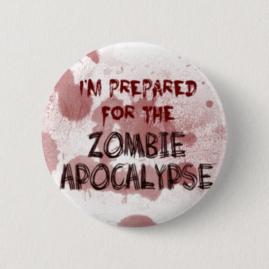 Vorbereitet für den Zombie-Apokalypse-Knopf Button (Vorderseite)