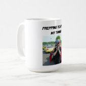 VORBEREITET, MEINE ZINEN ZU FANGEN KAFFEETASSE (Vorderseite Links)