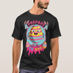 Vorbereitung auf die Färbung Eier Funny Oster Bunn T-Shirt