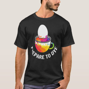 Vorbereitung auf die Färbung Ostersonntagseier Mal T-Shirt