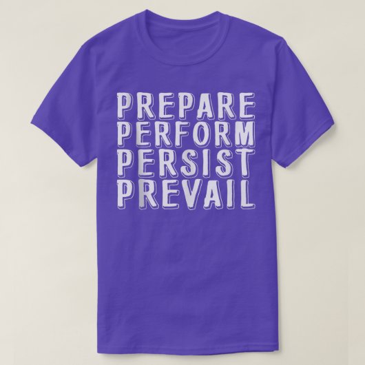Vorbereitung Perform Persist Prevail 236 T-Shirt (Design vorne)