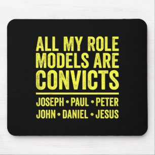 Vorbildfiguren sind Sträflinge joseph paul peter j Mousepad