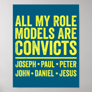 Vorbildfiguren sind Sträflinge joseph paul peter j Poster