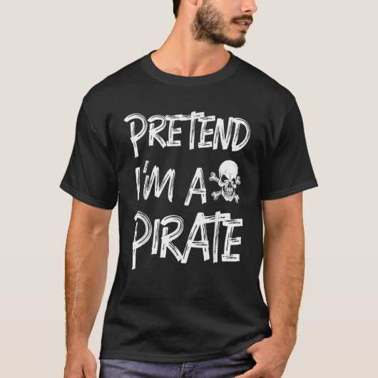Vorgeben, ich bin ein Pirate Shirt Funny Crossbone (Vorderseite)
