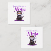 Vorgeben, ich sei ein Ninja - Funny Halloween-Kost Quadratische Visitenkarte (Vorne/Hinten)