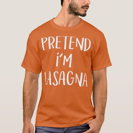 Vorgeben im Lasagna Pasta Kostüm Funny Halloween T-Shirt (Vorderseite)