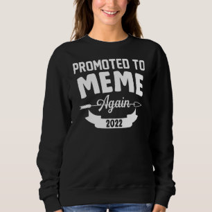 Vorgeschlagen, um Meme erneut 2022 Ankündigung Sweatshirt