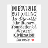Vorgestellt, aber bereit, Geschichte zu diskutiere Aufkleber (Blatt)