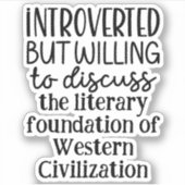 Vorgestellt, aber bereit, Geschichte zu diskutiere Aufkleber (Vorderseite)
