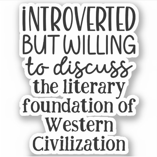 Vorgestellt, aber bereit, Geschichte zu diskutiere Aufkleber (Vorderseite)