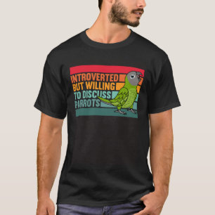 Vorgestellt, aber Papageien Dusky Kopf Konure T-Shirt