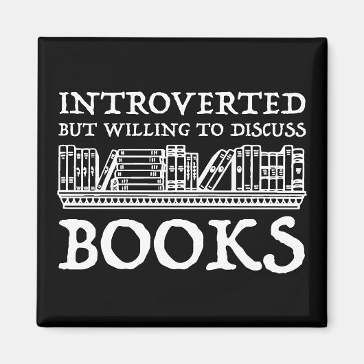 Vorgestellt, aber willens, Bücher zu diskutieren Magnet (Vorne)