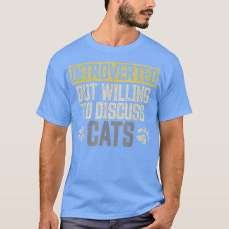 Vorgestellt, aber willens, Cats Funny Intr zu disk T-Shirt