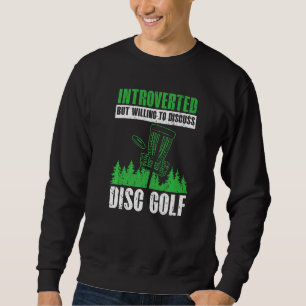 Vorgestellt, aber willens, Disc Golf Disc zu disku Sweatshirt