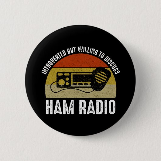 Vorgestellt, aber willens, Ham Radio zu diskutiere Button (Vorderseite)
