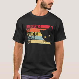 Vorgestellt, aber willens, Katzen Vintag Ca zu dis T-Shirt
