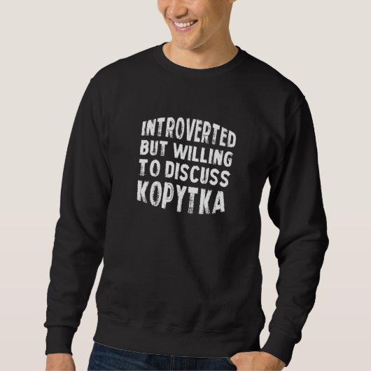 Vorgestellt, aber willens, Kopytka Antisoc zu disk Sweatshirt (Vorderseite)