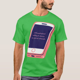 Vorgestellt, aber willens, meine besondere Inte zu T-Shirt