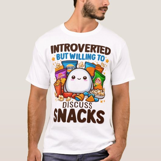 Vorgestellt, aber willens, Snacks zu diskutieren T-Shirt (Vorderseite)